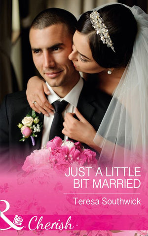 Just A Little Bit Married (The Bachelors of Blackwater Lake, Book 9) (Mills & Boon Cherish) (9781474059398)