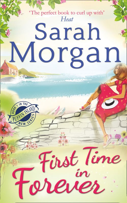 First Time in Forever (Puffin Island trilogy, Book 1): First edition (9781474013208)