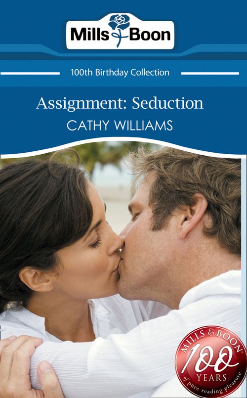 Assignment: Seduction (Mills & Boon Short Stories): First edition (9781408904213)