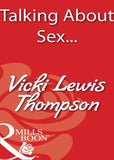 Talking About Sex... (Mills & Boon Blaze): First edition (9781408932094)