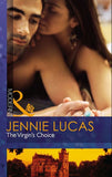 The Virgin's Choice (Mills & Boon Modern): First edition (9781408919330)