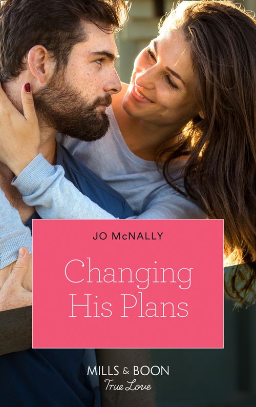 Changing His Plans (Gallant Lake Stories, Book 4) (Mills & Boon True Love) (9780008903800)