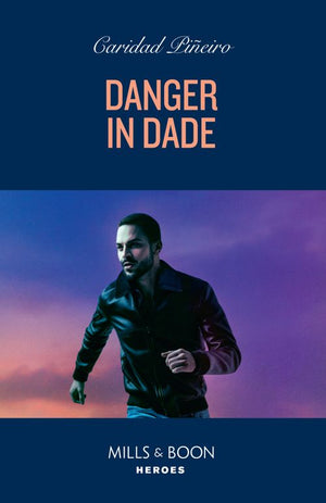 Danger In Dade (South Beach Security: K-9 Division, Book 4) (Mills & Boon Heroes) (9780008943950)