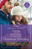 Snowbound Reunion In Japan / My Unexpected Christmas Wedding: Snowbound Reunion in Japan (The Christmas Pact) / My Unexpected Christmas Wedding (How to Win a Monroe) (Mills & Boon True Love) (9780263306569)