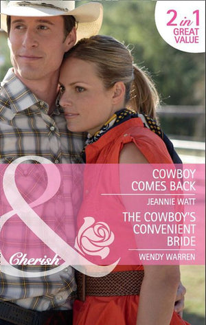 Cowboy Comes Back / The Cowboy's Convenient Bride: Cowboy Comes Back / The Cowboy's Convenient Bride (Home Sweet Honeyford) (Mills & Boon Cherish): First edition (9781408902646)