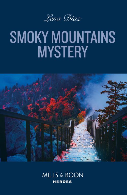 A Tennessee Cold Case Story - Smoky Mountains Mystery (A Tennessee Cold Case Story, Book 6) (Mills &amp; Boon Heroes)