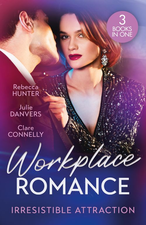 Workplace Romance: Irresistible Attraction: Pure Temptation (Fantasy Island) / From Hawaii to Forever / Off Limits (9780008939779)