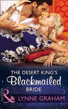 The Desert King's Blackmailed Bride (Brides for the Taking, Book 1) (Mills & Boon Modern) (9781474052078)