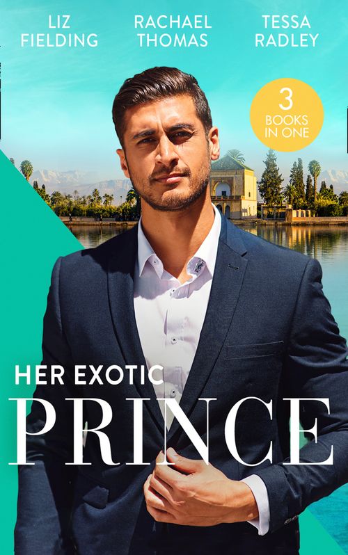 Her Exotic Prince: Her Desert Dream (Trading Places) / The Sheikh's Last Mistress / One Dance with the Sheikh (9780008906757)