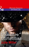 Crossfire Christmas (The Precinct, Book 8) (Mills & Boon Intrigue): First edition (9781472050540)