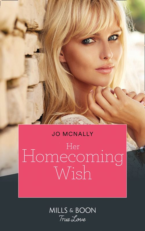 Her Homecoming Wish (Gallant Lake Stories, Book 3) (Mills & Boon True Love) (9780008903268)