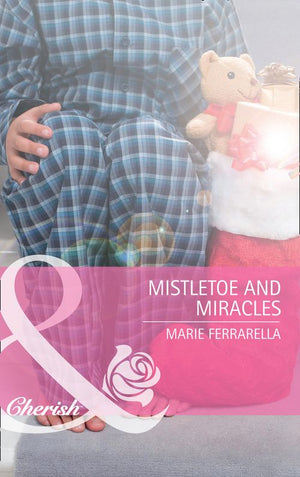 Mistletoe And Miracles (Kate's Boys, Book 3) (Mills & Boon Cherish): First edition (9781408911563)