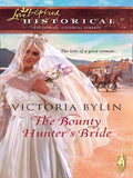 The Bounty Hunter's Bride (Mills & Boon Historical): First edition (9781408938034)