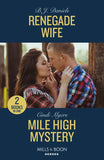 Renegade Wife / Mile High Mystery: Renegade Wife / Mile High Mystery (Eagle Mountain: Criminal History) (Mills & Boon Heroes) (9780263322408)