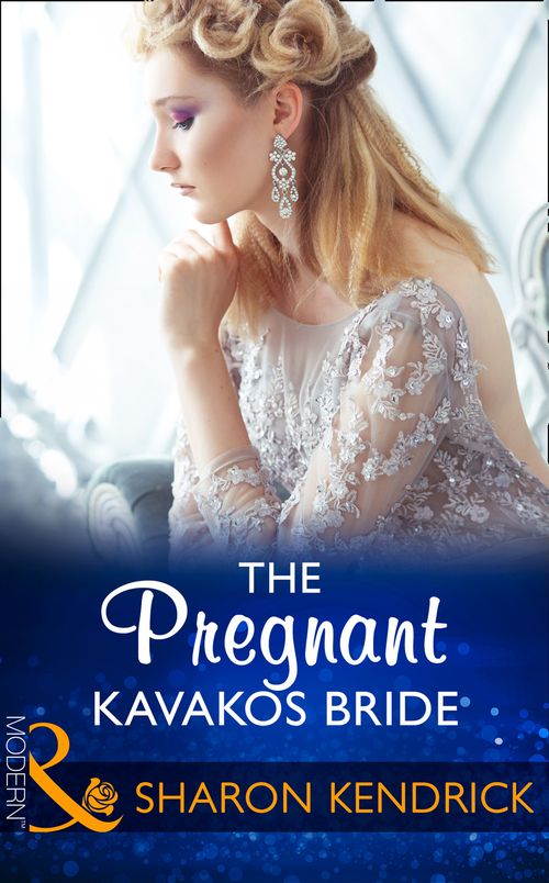 The Pregnant Kavakos Bride (One Night With Consequences, Book 31) (Mills & Boon Modern) (9781474052603)