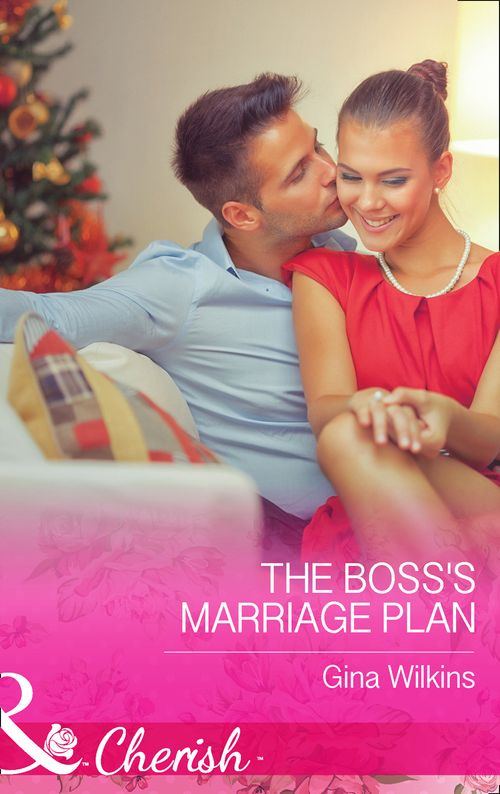 The Boss's Marriage Plan (Proposals & Promises, Book 2) (Mills & Boon Cherish) (9781474002479)