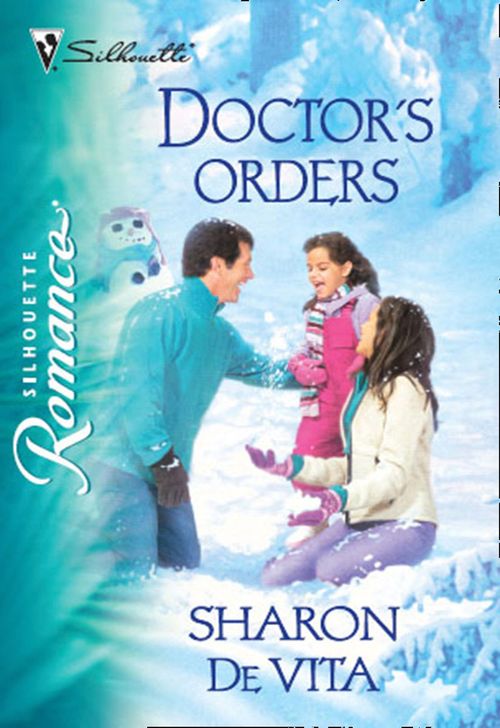 Doctor's Orders (Mills & Boon Silhouette): First edition (9781474025157)