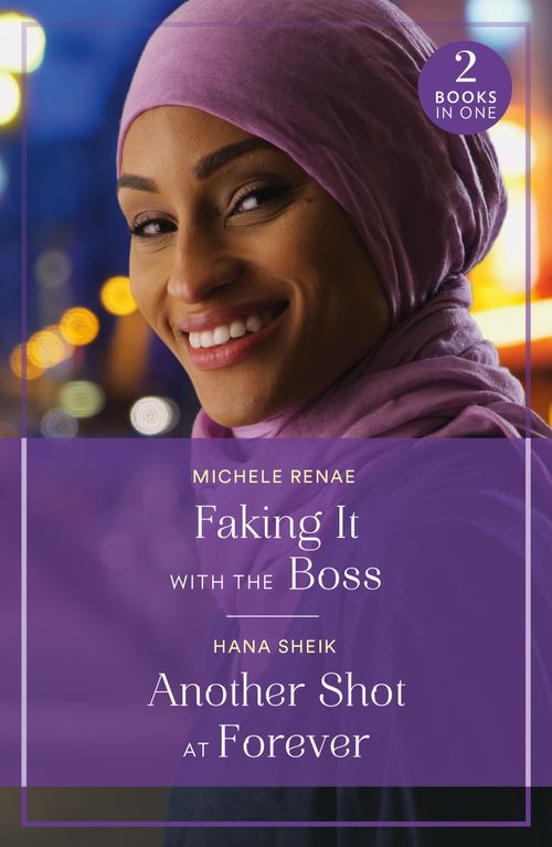 Faking It With The Boss / Another Shot At Forever: Faking It with the Boss (Art of Being a Billionaire) / Another Shot at Forever (Mills & Boon True Love) (9780263396737)