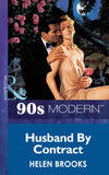 Husband By Contract (Mills & Boon Vintage 90s Modern): First edition (9781408983904)