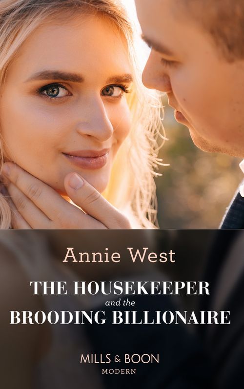 The Housekeeper And The Brooding Billionaire (Mills & Boon Modern) (9780008928704)