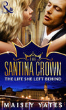 The Life She Left Behind (A Santina Crown Short Story): First edition (9781408981634)