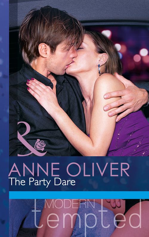 The Party Dare (Mills & Boon Modern Tempted): First edition (9781472017796)