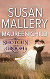 Shot Gun Grooms: Lucas's Convenient Bride / Jackson's Mail Order Bride (9781474058896)