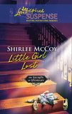 Little Girl Lost (The Secrets of Stoneley, Book 3) (Mills & Boon Love Inspired): First edition (9781408967454)