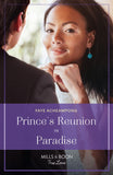 Prince's Reunion In Paradise (Mills & Boon True Love) by Faye Acheampong (9780008940867)