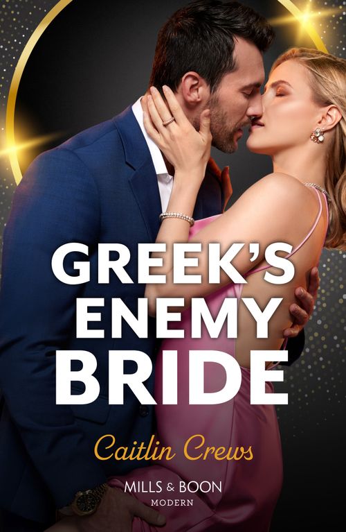 Greek's Enemy Bride (Notorious Mediterranean Marriages, Book 1) (Mills & Boon Modern) (9780008936280)