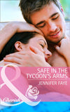 Safe in the Tycoon's Arms (Mills & Boon Cherish): First edition (9781472047809)