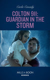 Colton 911: Guardian In The Storm (Colton 911: Chicago, Book 6) (Mills & Boon Heroes) (9780008912215)