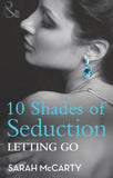 Letting Go (10 Shades of Seduction Series) (Mills & Boon Spice Briefs): First edition (9781408906361)