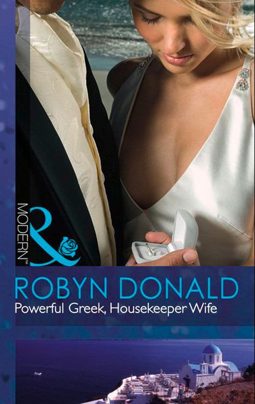 Powerful Greek, Housekeeper Wife (Mills & Boon Modern): First edition (9781408919354)