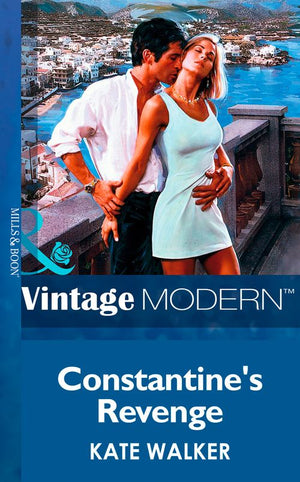 Constantine's Revenge (The Greek Tycoons, Book 1) (Mills & Boon Modern): First edition (9781472030597)