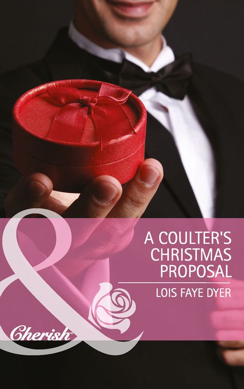 A Coulter's Christmas Proposal (Big Sky Brothers, Book 3) (Mills & Boon Cherish): First edition (9781408978726)