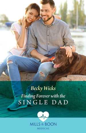 Finding Forever With The Single Dad (Mills & Boon Medical) (9780008927110)