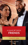 A Game Between Friends (Locketts of Tuxedo Park, Book 4) (Mills & Boon Desire) (9780008924232)