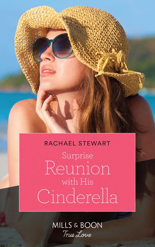 Surprise Reunion With His Cinderella (Billion-Dollar Matches, Book 2) (Mills & Boon True Love) (9780008910402)