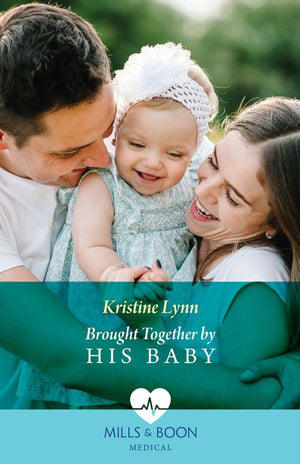 Brought Together By His Baby (Mills & Boon Medical) (9780008927097)