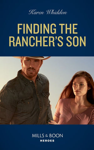 Finding The Rancher's Son (Mills & Boon Heroes) (9780008922078)