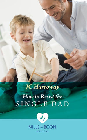 How To Resist The Single Dad (Mills & Boon Medical) (9780008919221)