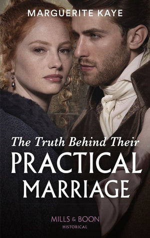 The Truth Behind Their Practical Marriage (Mills & Boon Historical) (Penniless Brides of Convenience, Book 3) (9781474089517)