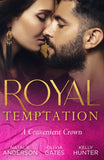 Royal Temptation: A Convenient Crown: Shy Queen in the Royal Spotlight (Once Upon a Temptation) / Conveniently His Princess / Convenient Bride for the King (9780263318944)