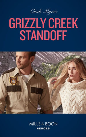 Grizzly Creek Standoff (Mills & Boon Heroes) (Eagle Mountain: Search for Suspects, Book 4) (9780008922030)