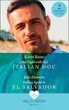 One Night With Her Italian Doc / Falling Again In El Salvador: One Night with Her Italian Doc / Falling Again in El Salvador (Mills & Boon Medical) (9780008915148)