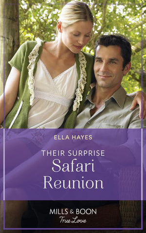 Their Surprise Safari Reunion (Mills & Boon True Love) (9780008923594)