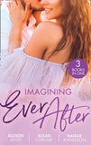 Imagining Ever After: Fortune's June Bride (The Fortunes of Texas: Cowboy Country) / Married for the Boss's Baby / Claiming His Convenient Fiancée (9780008916589)