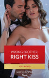 Wrong Brother, Right Kiss (Dynasties: DNA Dilemma, Book 2) (Mills & Boon Desire) (9780008924102)