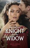 The Warrior Knight And The Widow (Mills & Boon Historical) (9780008901394)